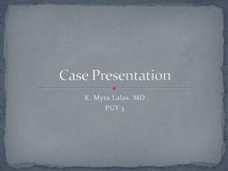 Case Presentation