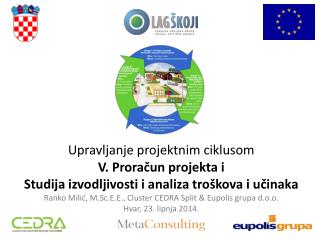 Upravljanje projektnim ciklusom V. Proračun projekta i