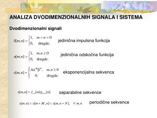 ANALIZA DVODIMENZIONALNIH SIGNALA I SISTEMA