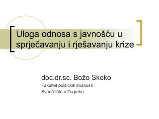 Uloga odnosa s javnošću u sprječavanju i rješavanju krize