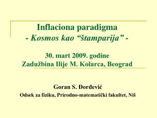 Goran S. Đorđević Odsek za fiziku, Prirodno-matematički fakultet, Niš