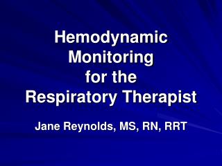 Hemodynamic Monitoring for the Respiratory Therapist