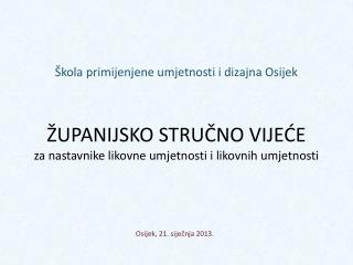 Osijek, 21. siječnja 2013.