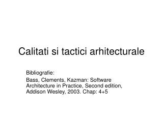 Calitati si tactici arhitecturale