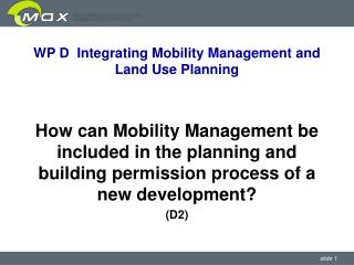 WP D Integrating Mobility Management and Land Use Planning