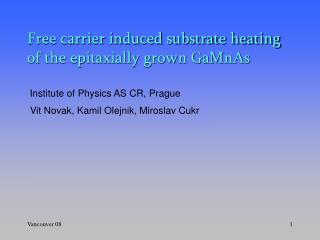 Free carrier induced substrate heating of the epitaxially grown GaMnAs