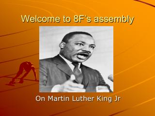 Welcome to 8F’s assembly