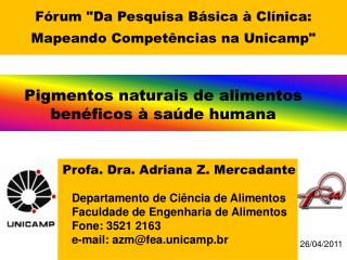 Fórum &quot;Da Pesquisa Básica à Clínica: Mapeando Competências na Unicamp&quot;