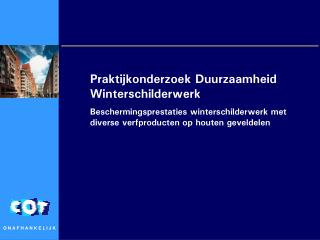 Praktijkonderzoek Duurzaamheid Winterschilderwerk