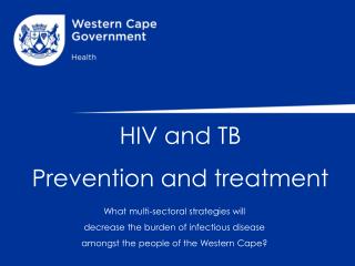 HIV and TB Prevention and treatment