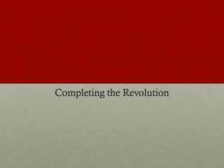 Completing the Revolution