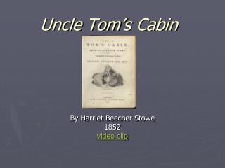 Uncle Tom’s Cabin