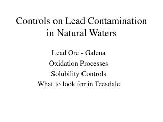 Controls on Lead Contamination in Natural Waters