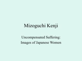 Mizoguchi Kenji