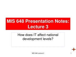 MIS 648 Presentation Notes: Lecture 3