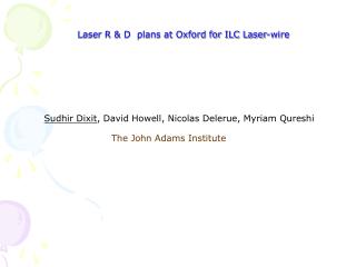 Laser R &amp; D plans at Oxford for ILC Laser-wire