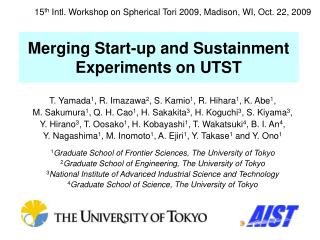Merging Start-up and Sustainment Experiments on UTST