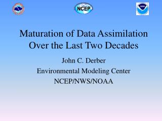 Maturation of Data Assimilation Over the Last Two Decades