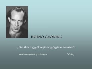 BRUNO GRÖNING