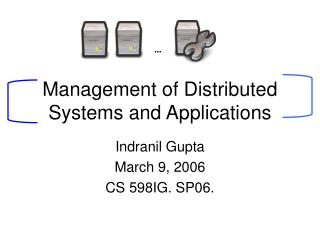 Management of Distributed Systems and Applications