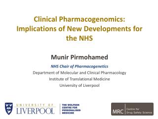 Clinical Pharmacogenomics: Implications of New Developments for the NHS
