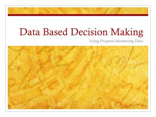 Data Based Decision Making