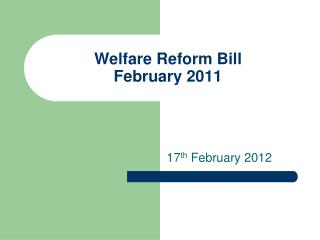 Welfare Reform Bill February 2011