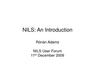 NILS: An Introduction
