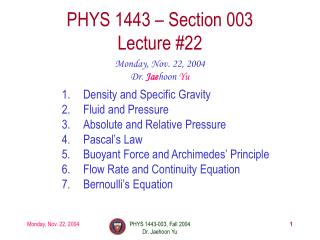 Density and Specific Gravity Fluid and Pressure Absolute and Relative Pressure Pascal’s Law
