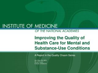 Improving the Quality of Health Care for Mental and Substance-Use Conditions