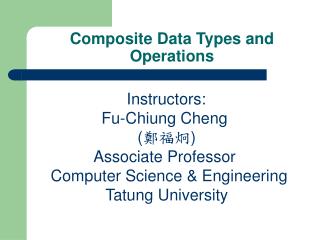 Composite Data Types and Operations