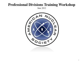 Professional Divisions Training Workshop June 2012