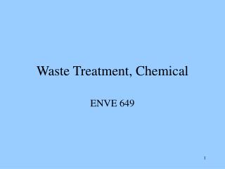 Waste Treatment, Chemical