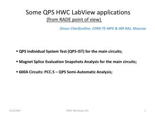 Some QPS HWC LabView applications (from RADE point of view)