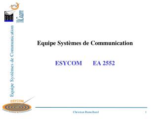 Equipe Systèmes de Communication ESYCOM EA 2552