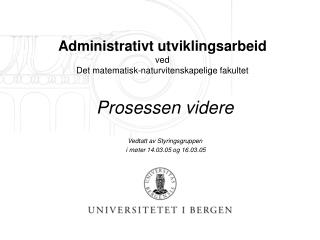 Administrativt utviklingsarbeid ved Det matematisk-naturvitenskapelige fakultet