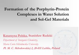 Katarzyna Polska , Stanisław Radzki Department of Inorganic Chemistry,