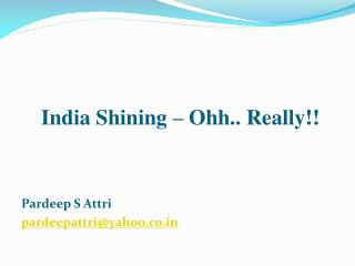 India Shining – Ohh.. Really!!