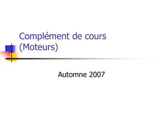Complément de cours (Moteurs)