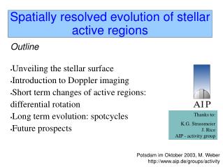 Spatially resolved evolution of stellar active regions