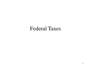 Federal Taxes