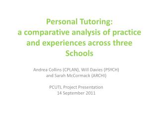 Personal Tutoring: a comparative analysis of practice and experiences across three Schools