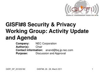 GISFI#8 Security &amp; Privacy Working Group: Activity Update and Agenda