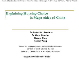 Explaining Housing Choice 			in Mega-cities of China