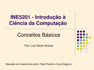 INE5201 - Introdução à Ciência da Computação