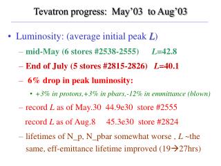 Tevatron progress: May’03 to Aug’03