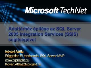 Kővári Attila Független BI tanácsadó, SQL Server MVP biprojekt.hu