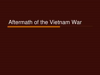 Aftermath of the Vietnam War