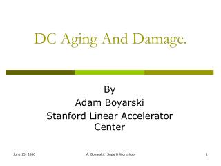 DC Aging And Damage.