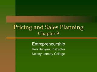 Pricing and Sales Planning Chapter 9